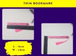 Thin bookmark size graphic showing pink glitter thin bookmark next to rulers (labelled “Thin Bookmark”).